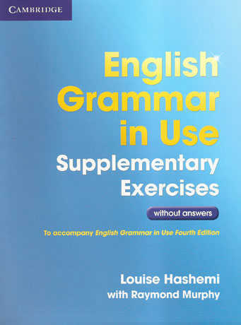 English Grammar in Use Supplementary Exercises 3rd Edition Book without Answers - Cliquez sur l'image pour la fermer