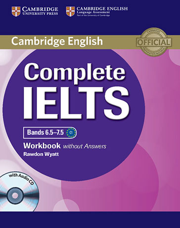 Complete IELTS Bands 6.5-7.5 C1 Workbook without answers + Audio CD