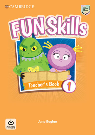 Fun Skills 1 Teacher's Book with Audio Download