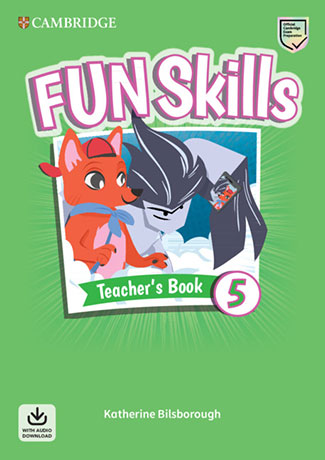 Fun Skills 5 Teacher's Book with Audio Download