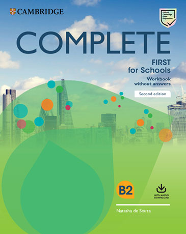 Complete First for Schools 2nd Edition Workbook without answers with Audio Download