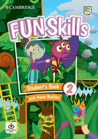 Fun Skills 2 Student's Book and Home Booklet with Online Activities