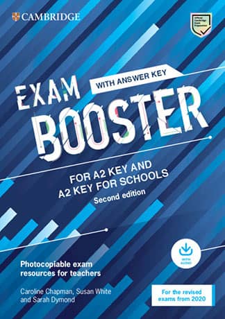 Exam Booster for A2 Key and A2 Key for Schools 2nd Edition Teacher's Book with Answer Key with Audio Download with Photocopiable Exam Resources for Teachers