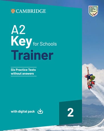 A2 Key for Schools Trainer 2 Six Practice Tests without Answers with Digital Pack