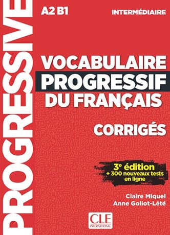 Vocabulaire Progressif du Français Intermédiaire 3e édition Corrigés - Cliquez sur l'image pour la fermer