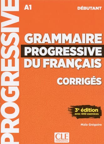 Grammaire Progressive du Français Débutant 3e édition Corrigés - Cliquez sur l'image pour la fermer