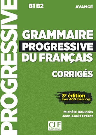 Grammaire Progressive du Français Avancé 3e édition Corrigés