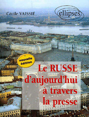 Le RUSSE d'aujourd'hui à travers la presse - Cliquez sur l'image pour la fermer