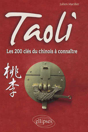 Taoli - Les 200 clés du chinois à connaître