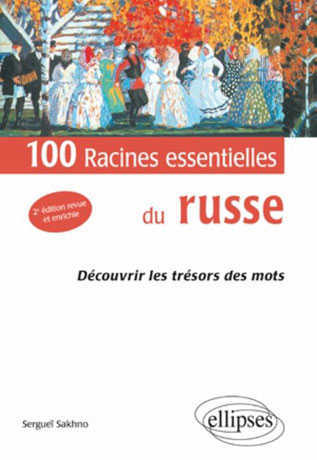 100 Racines essentielles du russe - Cliquez sur l'image pour la fermer