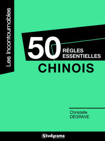 50 règles essentielles en chinois