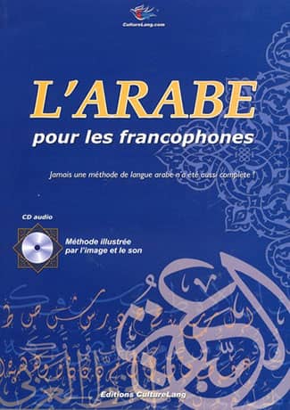 L'ARABE pour les francophones avec CD Audio - Cliquez sur l'image pour la fermer