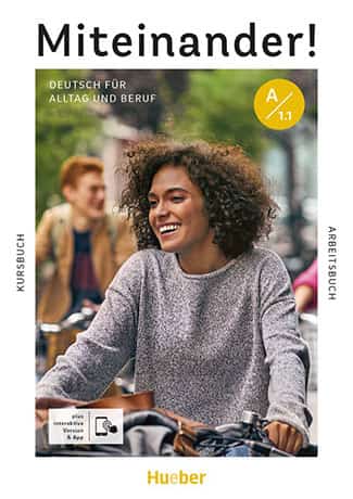 Miteinander! Deutsch für Alltag und Beruf A1.1 Kurs- und Arbeitsbuch plus interaktive Version