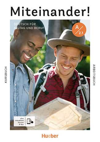 Miteinander! Deutsch für Alltag und Beruf A2.1 Kurs- und Arbeitsbuch plus interaktive Version