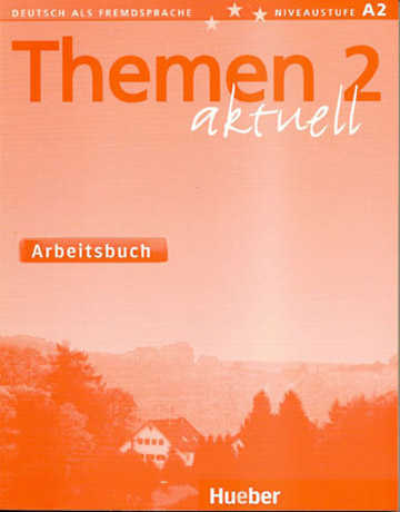 Themen Aktuell 2 (A2) Arbeitsbuch