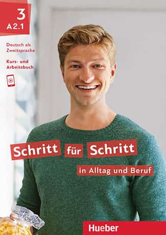 Schritt für Schritt in Alltag und Beruf 3 - A2.1 Kursbuch + Arbeitsbuch