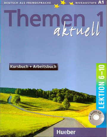 Themen Aktuell 1 (A1) Lektionen 6-10 Kursbuch und Arbeitsbuch mit Audio CD