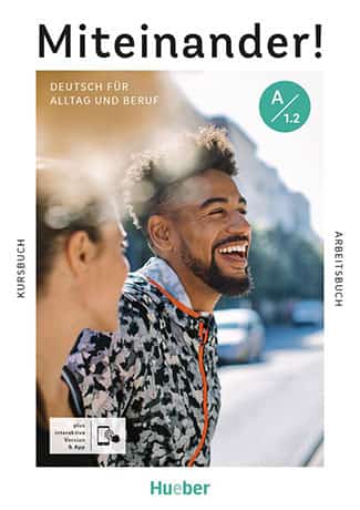 Miteinander! Deutsch für Alltag und Beruf A1.2 Kurs- und Arbeitsbuch plus interaktive Version - Cliquez sur l'image pour la fermer