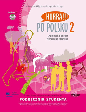 HURRA!!! Po Polsku 2 Podręcznik Studenta + Audio CD (3rd Edition)