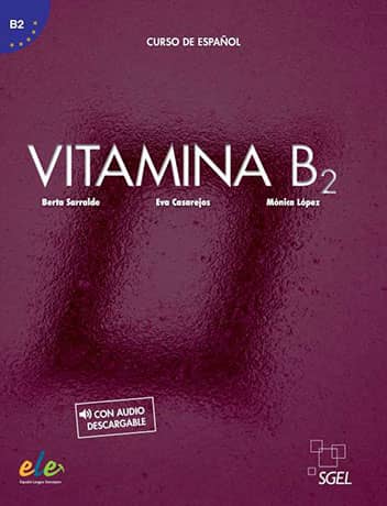 Vitamina B2 Libro del alumno + licencia digital con audio descargable - Cliquez sur l'image pour la fermer