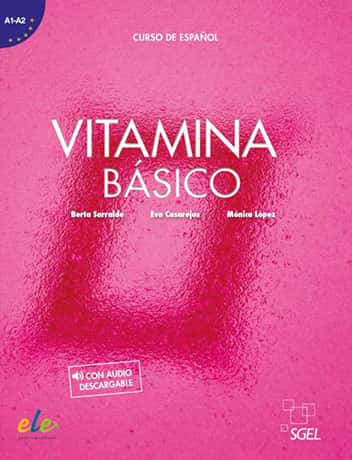 Vitamina Básico (A1-A2) Libro del alumno + licencia digital con audio descargable - Cliquez sur l'image pour la fermer