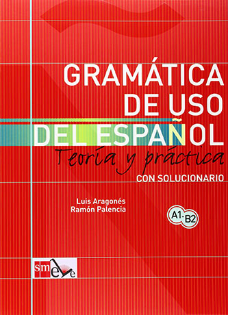 Gramatica de Uso del Español Teoría y práctica A1 - B2 Libro - Cliquez sur l'image pour la fermer