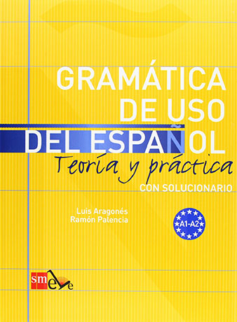 Gramatica de Uso del Español Teoría y práctica A1 - A2 Libro