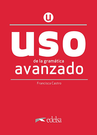 USO de la gramática española Nueva Edición 2020 Avanzado Libro - Cliquez sur l'image pour la fermer