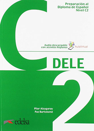 Preparación al Diploma de Español 'DELE' Nueva Edición 2019 C2 Libro del Alumno + MP3 descargable