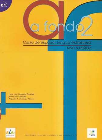 A fondo 2 - Curso de español lengua extranjera Superior C1 Libro del Alumno