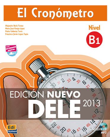 El Cronómetro B1 Libro del alumno + CD (Edición Nuevo DELE 2013)