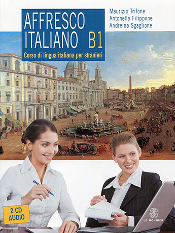 Affresco Italiano B1 Libro del Studente con CD Audio - Cliquez sur l'image pour la fermer