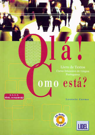 Olá ! Como está ? Livro de textos + CD Audio